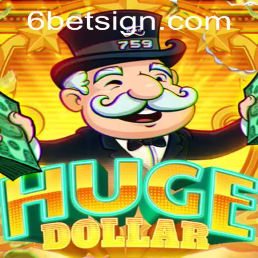 Exploring the Exciting World of HugeDollar: Understanding the 6BET Game Mechanics