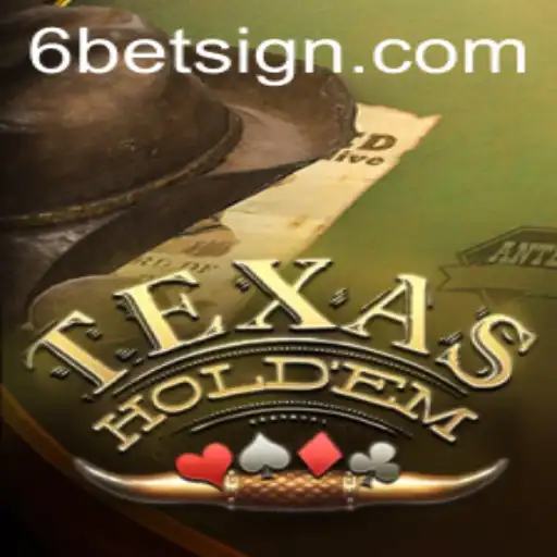 Understanding Texas Hold'em: The Strategy Behind the 6BET
